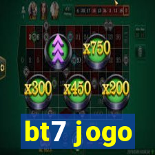 bt7 jogo